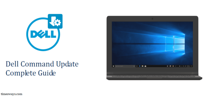 Dell Command Update Complete Guide - Timesways