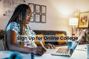 Sign Up for Online College