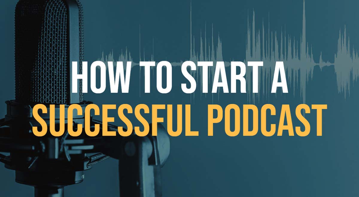 Start a Successful Podcast