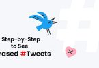 Step by Step to see erased Tweets